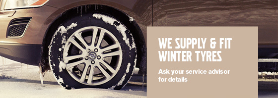 WE SUPPLY & FIT WINTER TYRES Ask your service advisor for details